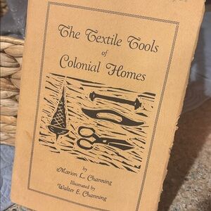The Textile Tools of Colonial Homes Coffee Table Book